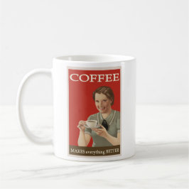 Kaffee macht ALLES besser Kaffeetasse