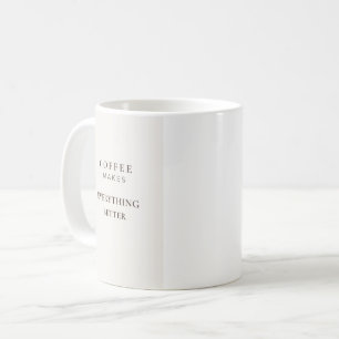 Kaffee Macht Alles Besser Typografie Kaffee L Kaffeetasse