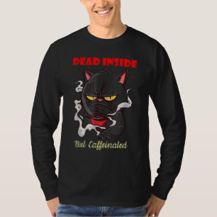 Kaffee macht alles Mögliche tot im Inneren T-Shirt