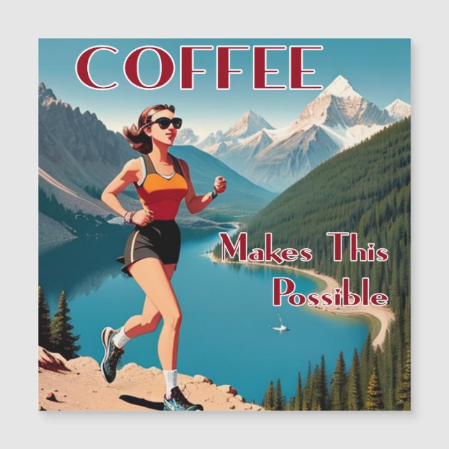 Kaffee macht das Laufen möglich Magnetkarte (Vorderseite)