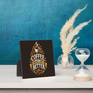 Kaffee Macht Das Leben Besser – Kaffee Liebhaber V Fotoplatte
