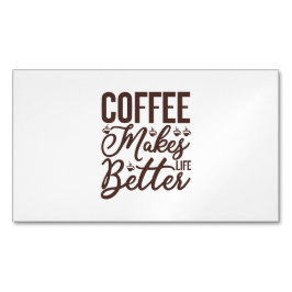 Kaffee macht das Leben besser Magnetische Visitenkarte