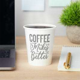 Kaffee macht das Leben besser Pappbecher