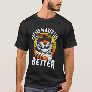Kaffee macht das Leben besser T-Shirt