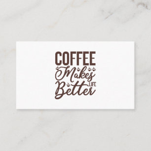 Kaffee macht das Leben besser Visitenkarte