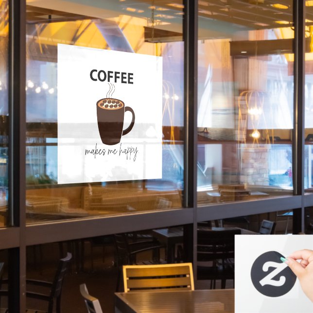 Kaffee macht mich glücklich im Café Fensteraufkleber (Restaurantfenster)