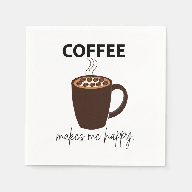 Kaffee macht mich glücklich, Kaffee-Party Serviette (Vorderseite)