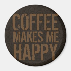 Kaffee macht mich glücklich Kaffeeliebhaber Magnet