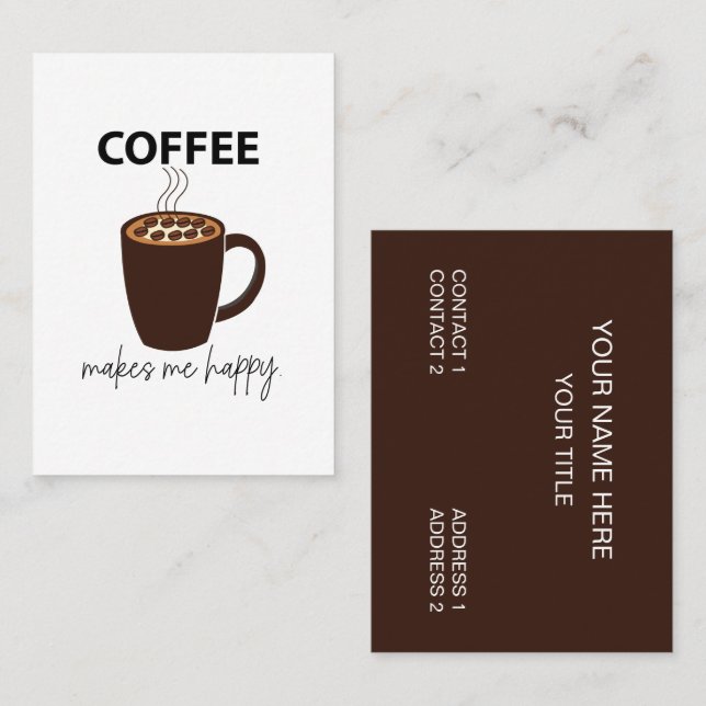 Kaffee macht mich glücklichen Kaffee Visitenkarte (Vorne/Hinten)