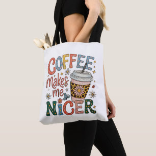 Kaffee Macht Mich Nett Sassy Eiskaffee Lustig Tasche