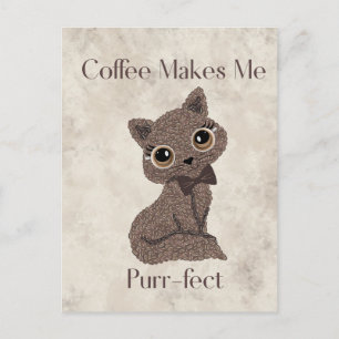 Kaffee Macht Mich Purr-fect-Kaffeebohne-Katze- Postkarte