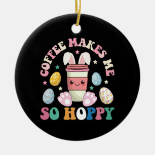 Kaffee macht mich so hoppeliges Häschen-Kaninchen Keramik Ornament