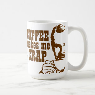 Kaffee macht mich zum CRAP! Kaffeetasse