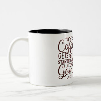 Kaffee macht mir den Anfang Zweifarbige Tasse
