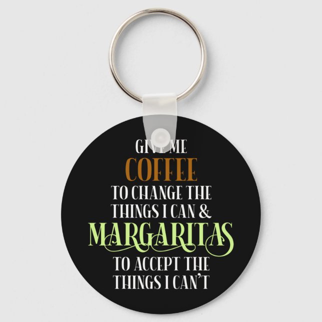 Kaffee & Margarita Lover Funny Sprichwort Schlüsselanhänger (Vorderseite)