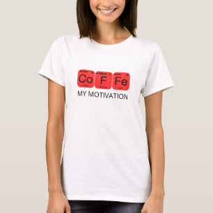 Kaffee Meine Motivation regelmäßige Tischelemente T-Shirt