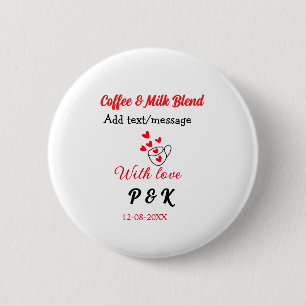 Kaffee & Milch mischen Liebespaar Kaffee rotes Her Button