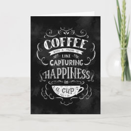 Kaffee mit einem Freund ist wie Glück in einem Cup Karte