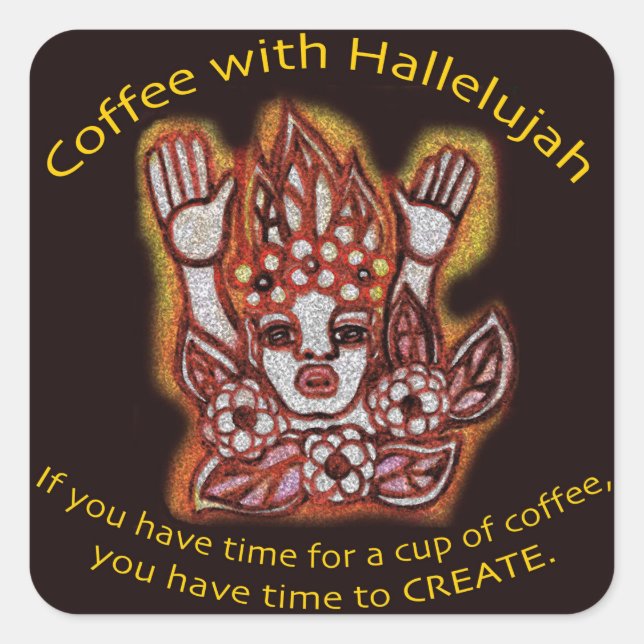 Kaffee mit Hallelujah-Aufkleber Quadratischer Aufkleber (Vorderseite)