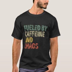 Kaffee mit Koffein und Chaos T-Shirt