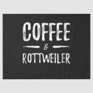 Kaffee mit meinem Rottweiler am Morgen trinken Seidenpapier