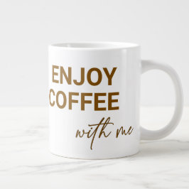 Kaffee mit mir genießen Jumbo-Tasse