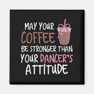Kaffee möge stärker sein als die Einstellung der T Magnet