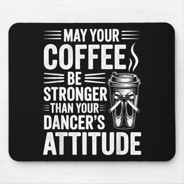 Kaffee möge stärker sein als die Einstellung der T Mousepad (Vorne)