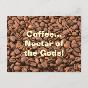 Kaffee Nectar der Götter! Postkarte
