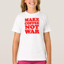 Kaffee nicht Krieg machen T-Shirt