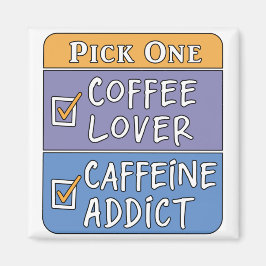 Kaffee oder Koffein Magnet
