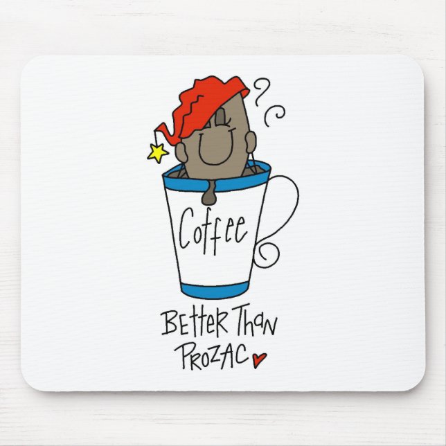Kaffee oder Prozac Mousepad (Vorne)