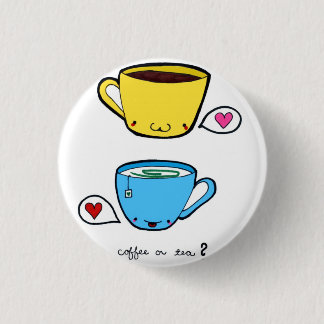 Kaffee-oder Tee-Knopf Button