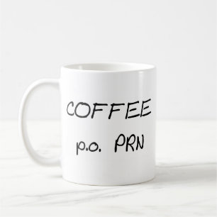Kaffee p.o. PRN Kaffeetasse