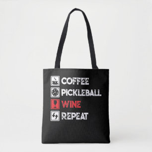 Kaffee Pickleball Wein Wiederholung Funny Tasche