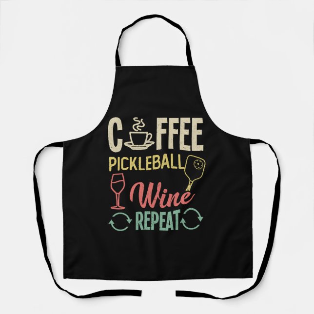 Kaffee Pickleball Wein Wiederholung Schürze (Vorderseite)