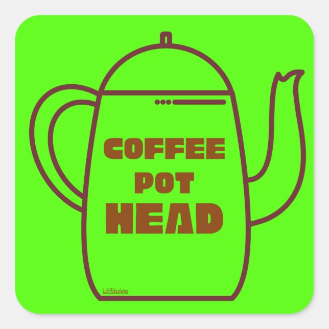KAFFEE POT HEAD lustige Kaffee Pub Geschenk Idee Quadratischer Aufkleber (Vorderseite)