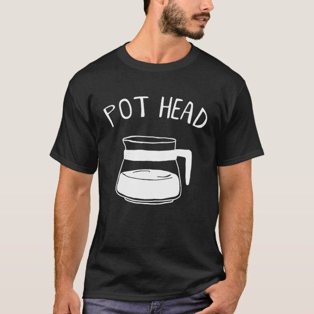 Kaffee Pot Kopf Koffein Addict Pothead Kaffee Kaff T-Shirt (Vorderseite)