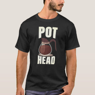 Kaffee Pot Kopf trinken Espresso Koffein Bean R T-Shirt