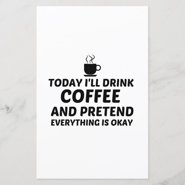 KAFFEE PRÄTEND ALLES IST OKAY (Vorderseite)