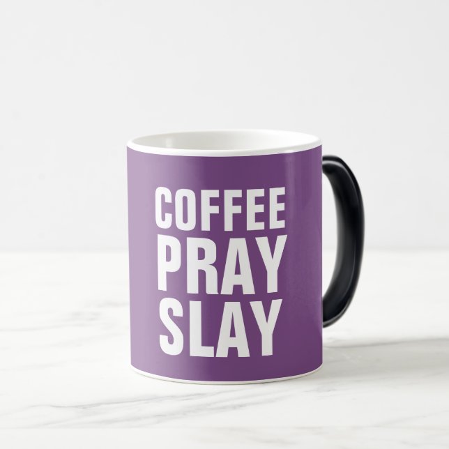 KAFFEE PRAY SLAY Tasse (VorderseiteRechts)