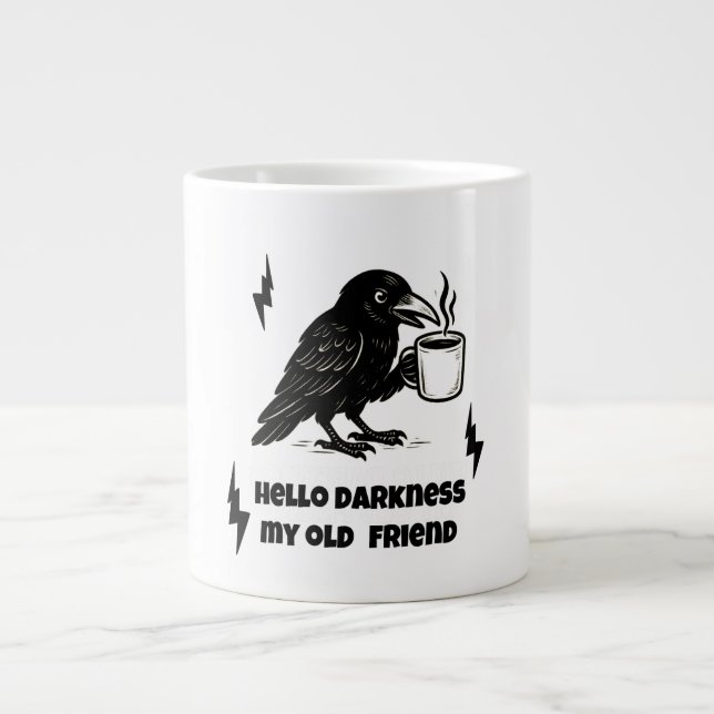 Kaffee Raven - Hallo Dunkelheit mein alter Freund Jumbo-Tasse (Vorderseite)