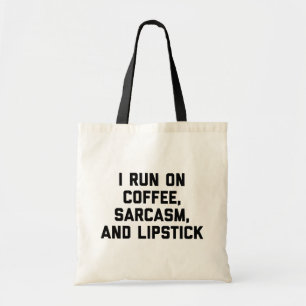 Kaffee, Sarcasm und Lipstick - Funny Quote Tragetasche