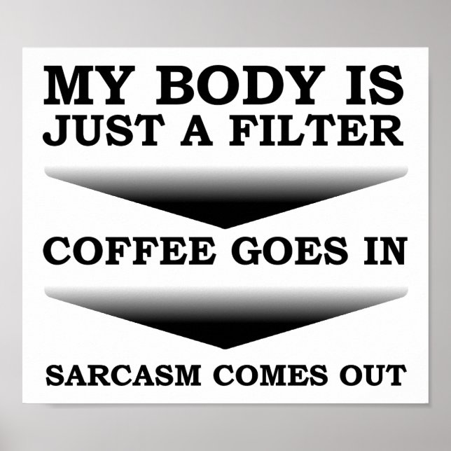 Kaffee Sarcaso Filter Funny Poster (Vorne)