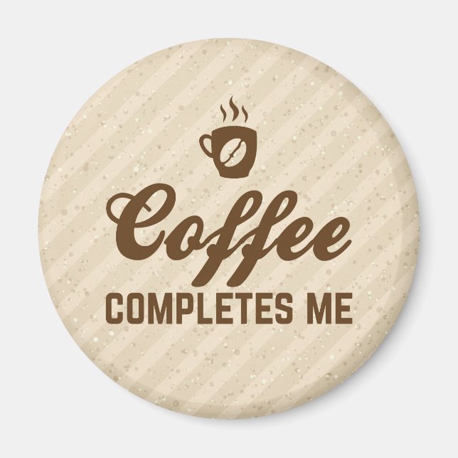 Kaffee schließt mich an lustiges Zitat Magnet (Vorne)
