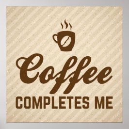 Kaffee schließt mich an lustiges Zitat Poster