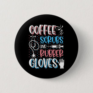 KAFFEE SCRUBS RUBBER GLOVES RN Registered Nurve Button