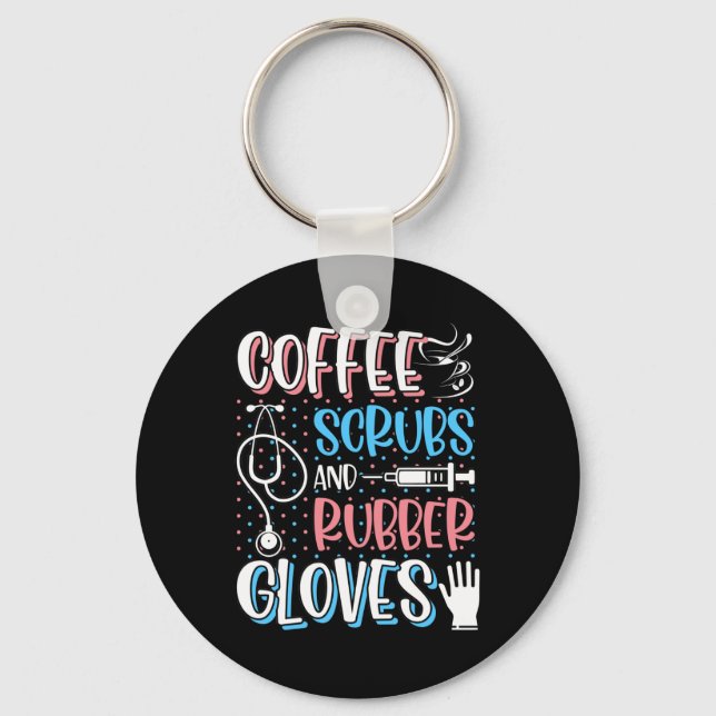 KAFFEE SCRUBS RUBBER GLOVES RN Registered Nurve Schlüsselanhänger (Vorderseite)