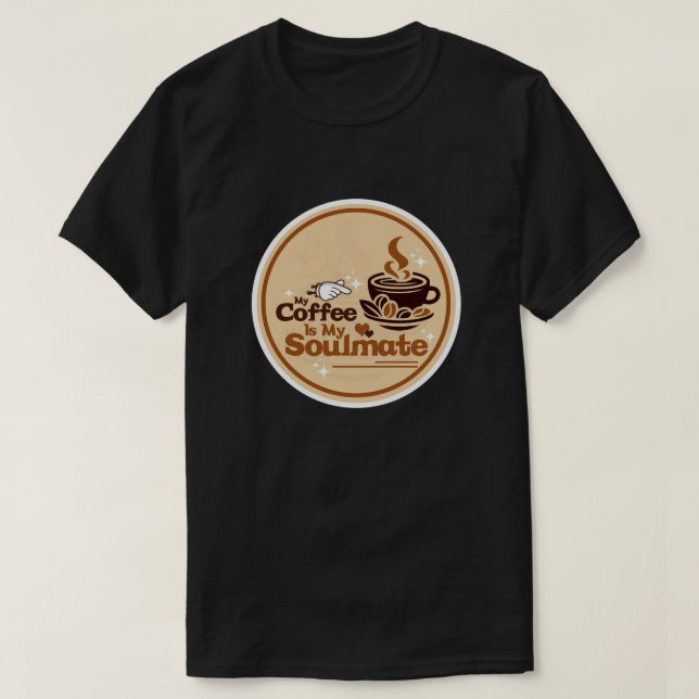 Kaffee Seelenverwandte T-Shirt (Design vorne)