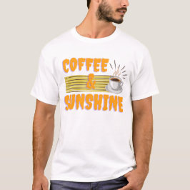 Kaffee & Sonnenschein – Positive Morgen-Vibes T-Shirt